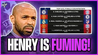 THIERRY HENRY FUMES OVER OUR TOP TEN UCL FINALS LIST 😅