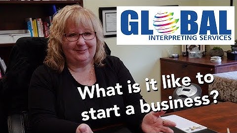What is it like starting an interpreting business?