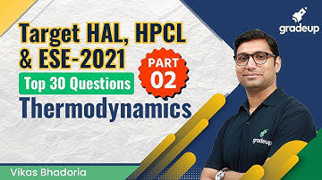 ESE /HPCL/HAL | Mechanical Engg. | Top 30 Questions On Thermodynamics Part-2 | By Vikas Sir