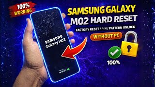 Samsung Galaxy M02 Hard Reset, SM-M022F Factory Reset, PIN Pattern Unlock Without PC 2026