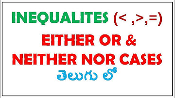 Inequalites Either or ,neither nor Cases In Telugu || reasoning Tricks In telugu