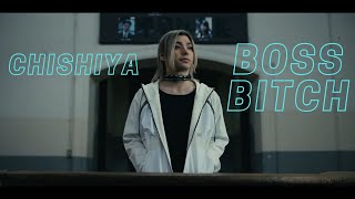 CHISHIYA | Boss Bitch