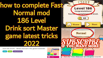 how to complete Fast Normal mod 186 Level Drink sort master game latest tricks 2022