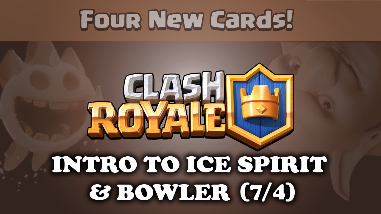 Clash Royale Intro To Ice Spirit Bowler Part 1 7 4 Youtube