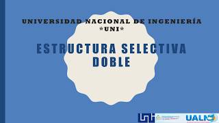 Estructura Selectiva Doble