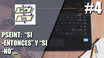 PSeInt Si -Entonces [Video-4]