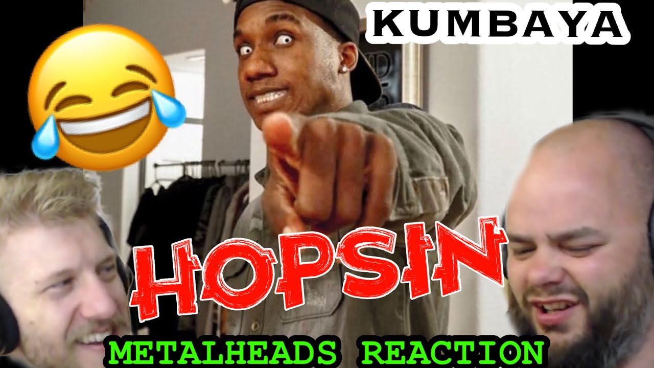 HOPSIN IS HILARIOUS ! | HOPSIN - KUMBAYA | Metalheads Reaction