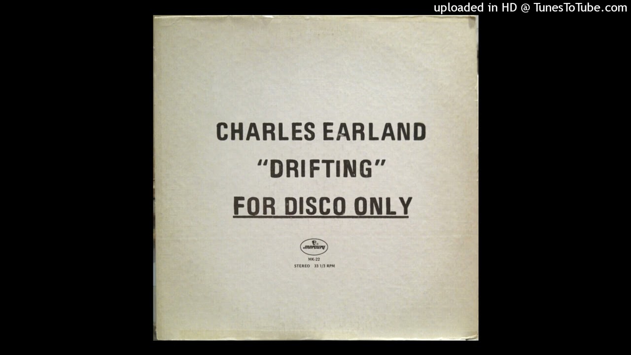Charles Earland - Drifting (12-inch promo remix) (Mercury - 1976