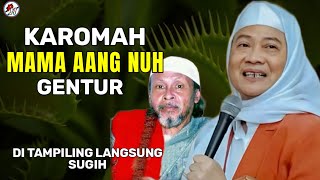 ABUYA UCI TURTUSI || KAROMAH MAMA AANG NUH GENTUR