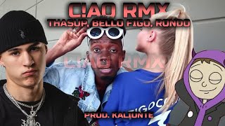 C!AO RMX (Thasup, Bello Figo, Rondo) [Kalionte] #TikTok