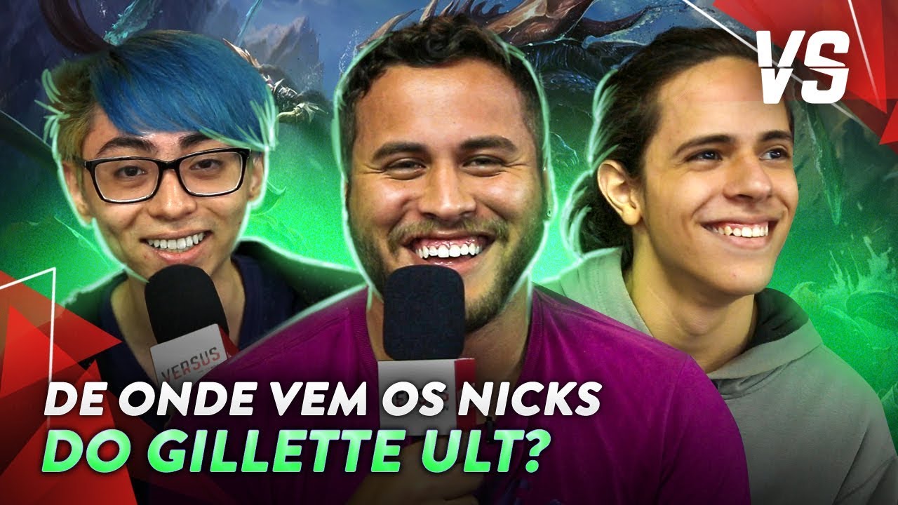 GILLETTE ULT - QUAL É A ORIGEM DOS NICKNAMES? | Versus Esports