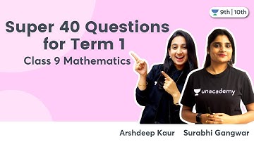 Class 9: Super 40 Questions for Term 1 | Mathematics | Surabhi Gangwar & Arshdeep Kaur