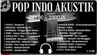 LAGU INDONESIA 90-an & 2000-an BAND POP HITS NOSTALGIA | Full Album Akustik.