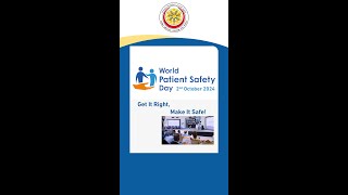 World Patient Safety Day 2024: Get It Right, Make It Safe!