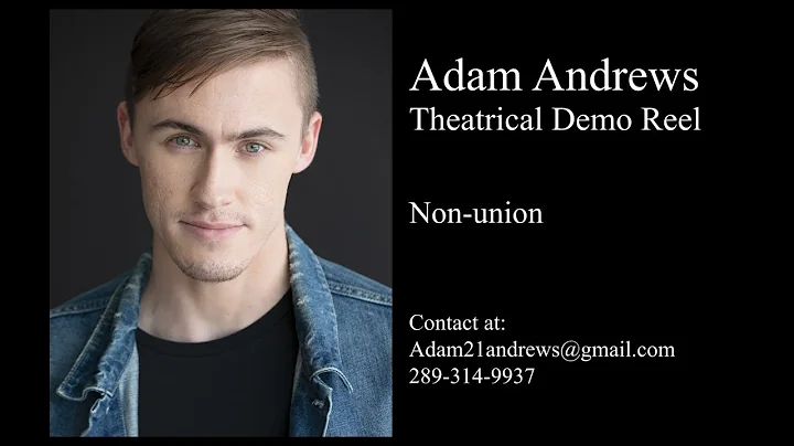 Adam Andrews Theatrical Demo Reel