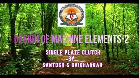 SINGLE PLATE CLUTCH-problems-2,Design of machine elements-2 ( SVIT, VTU, SAVI) lec-2