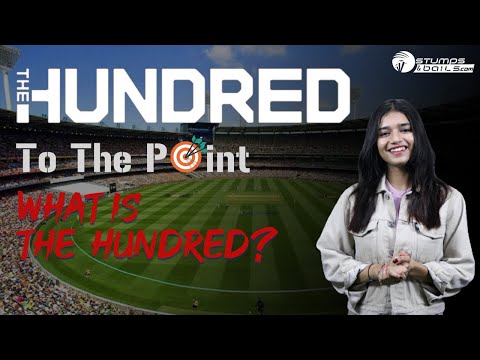 The Hundred | What  Is The Hundred Cricket League?