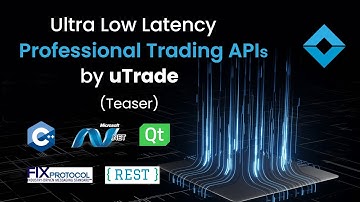 Ultra Low Latency Professional Trading APIs by uTrade (Teaser)