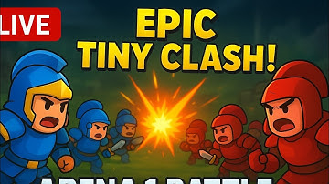 Live 🛑 Tiny Clash! – Gameplay Walkthrough | Arena 1 | Mobile Game Battle