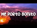 Bad Bunny - Me Porto Bonito (Letra/Lyrics)