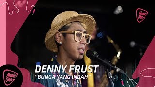 Vignette de la vidéo "Denny Frust: Bunga Yang Indah || MusicOne"