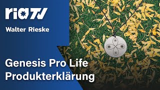 Walter Rieske - Genesis Pro Life Produkterklärung