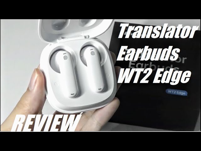 WT2 Edge/ W3 Real-Time Translator Earbuds- First AI, Hands-Free,  bi-directional, simultaneous translation earbuds by Timekettle