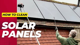 The Ultimate Guide to Cleaning Solar Panels