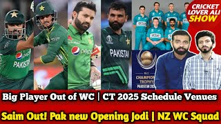 NZ T20 WC Squad | Saim Out, Pak new Opener Jodi in WC | CT 2025 Schedule | Big Player Out of WC