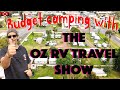 Budget camping with the oz rv travels show  nanango rv park in queensland