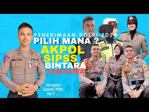 DAFTAR AKPOL, SIPSS, BINTARA ATAU TAMTAMA ? KAMU PILIH MANA ? | DAFTAR POLRI 2024