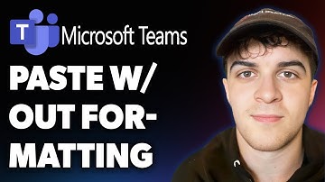 How to Paste Without Formatting in Microsoft Teams (Full 2025 Guide)