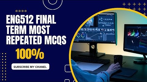 Eng512 final term most repeated MCQS 2024 | eng512 most repeated MCQS