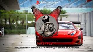 Hey Mama - Mandrazo & Ruthy - (BASS BOOSTED REMIX)