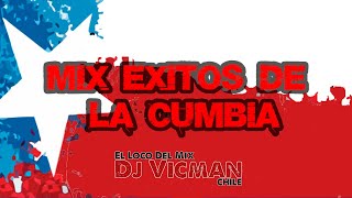 Mix Exitos De La Cumbia - Dj Vicman Chile
