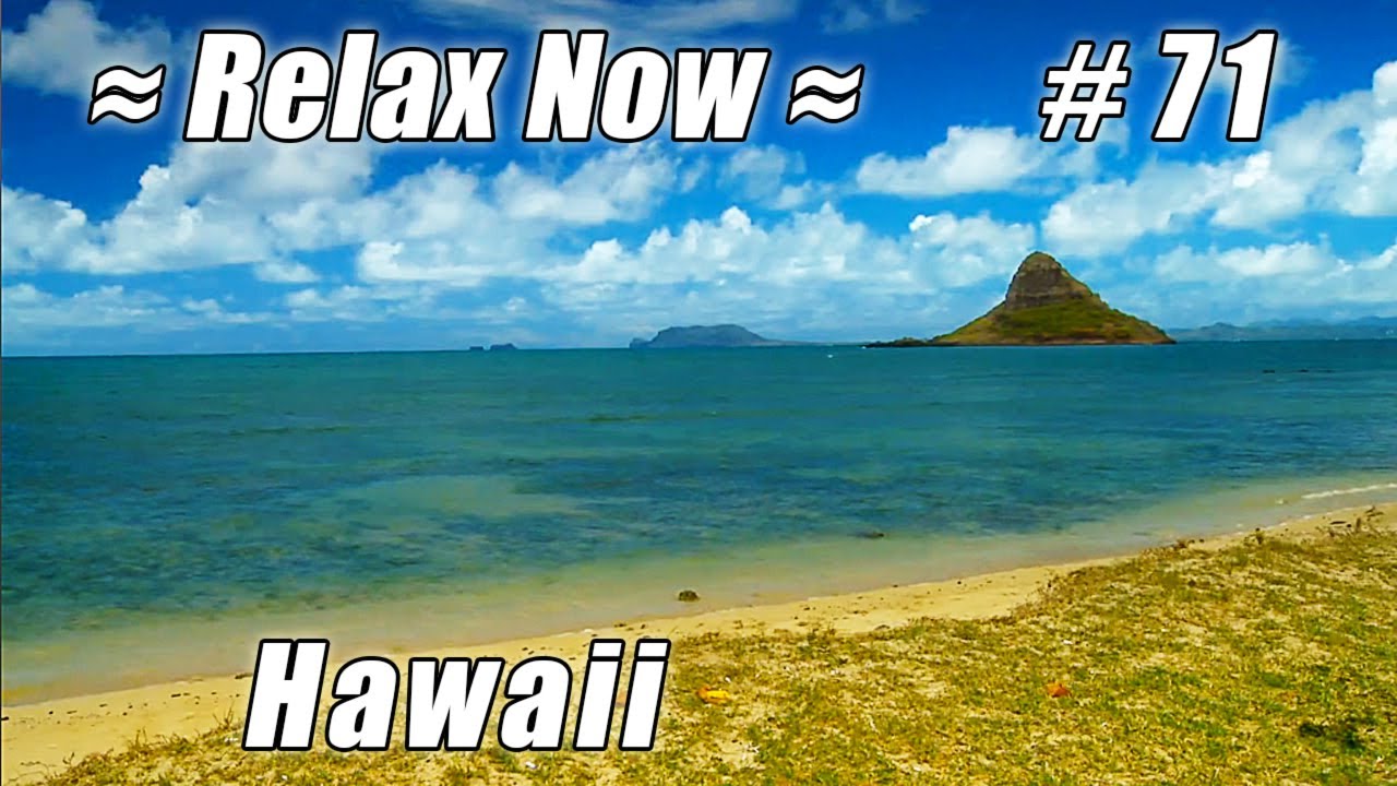relax music bgm channel CHINAMAN'S HAT Kualoa Park Beach OAHU #71 Beaches Ocean Waves sounds HD Hawaii China mans