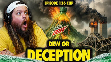 The Mountain Dew Conspiracy: New Flavors Predicting Major Disasters! | Ninjas Are Butterflies