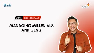 James Gwee: Managing Millenials And Gen Z | Smart Business Talk