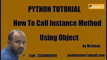 python Tutorial || How To Call Instance Method Using Class-name || By Ratan Sir