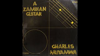 Charles Muyamwa - A Zambian Guitar (Acoustic Full Album)