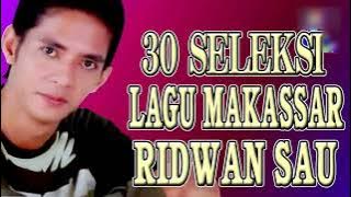 Ridwan sau - Lagu Makassar SELEKSl 30