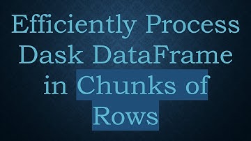 Efficiently Process Dask DataFrame in Chunks of Rows