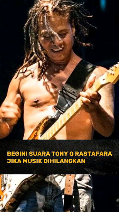 Begini suara TONY Q RASTAFARA Jika musik dihilangkan #song #music #reggae #tonyqrastafara