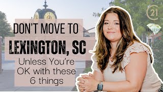 6 Things You Might Hate About Lexington, SC
