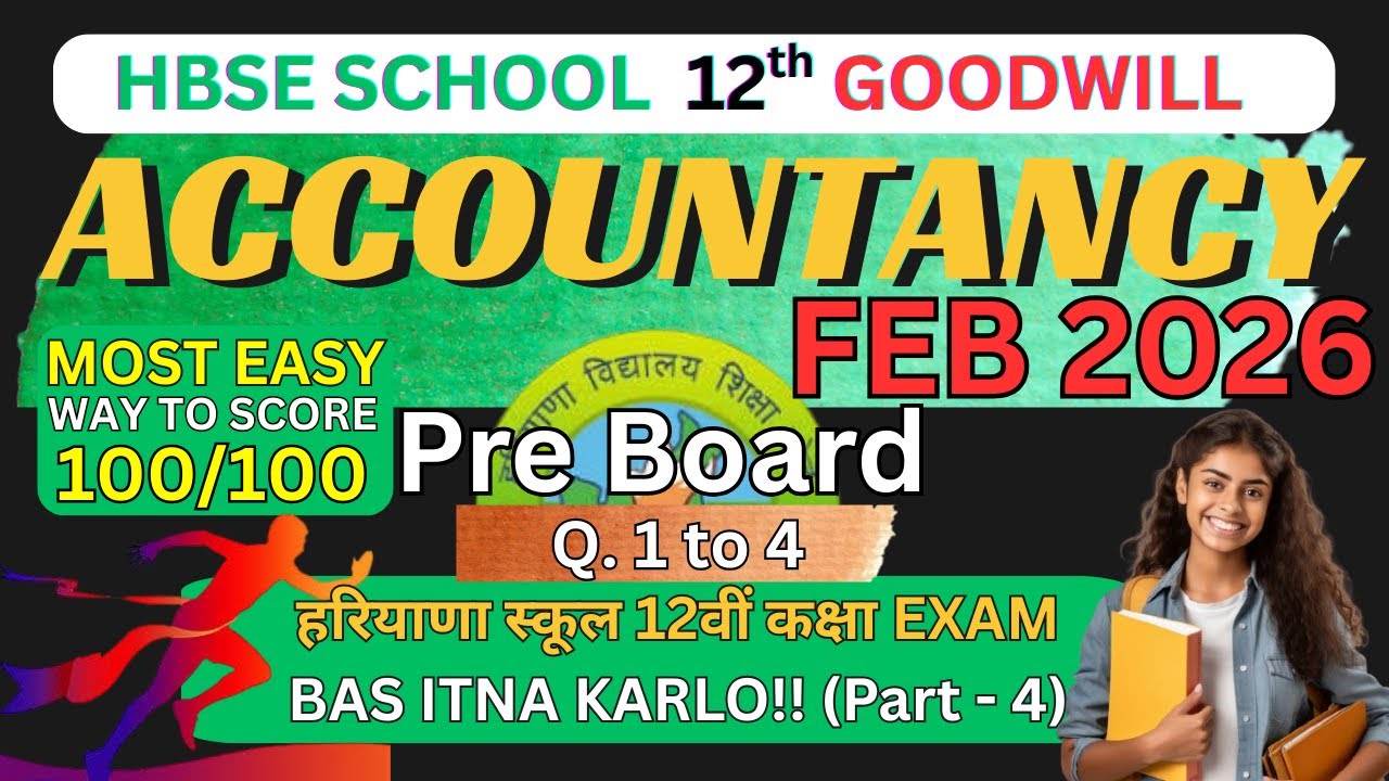 HBSE Class 12 Accounts GOODWILL Questions You Must Solve Before Pre Board 2026 (Part -1)
