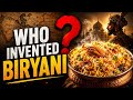 🤯 Who really invented Biryani? The answer may shock every food lover! 🍛👑 #Biryani #Food #HistoryByte