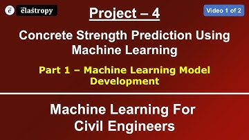 Part 1 of Project 4 - Machine Learning Model Development - (Video 1 of 2)