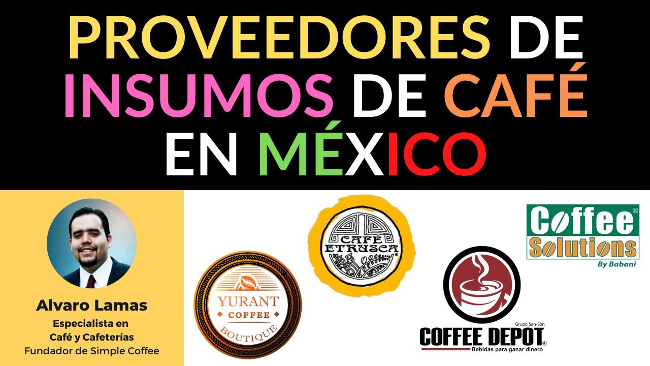 Proveedores de insumos de Café en México - YouTube
