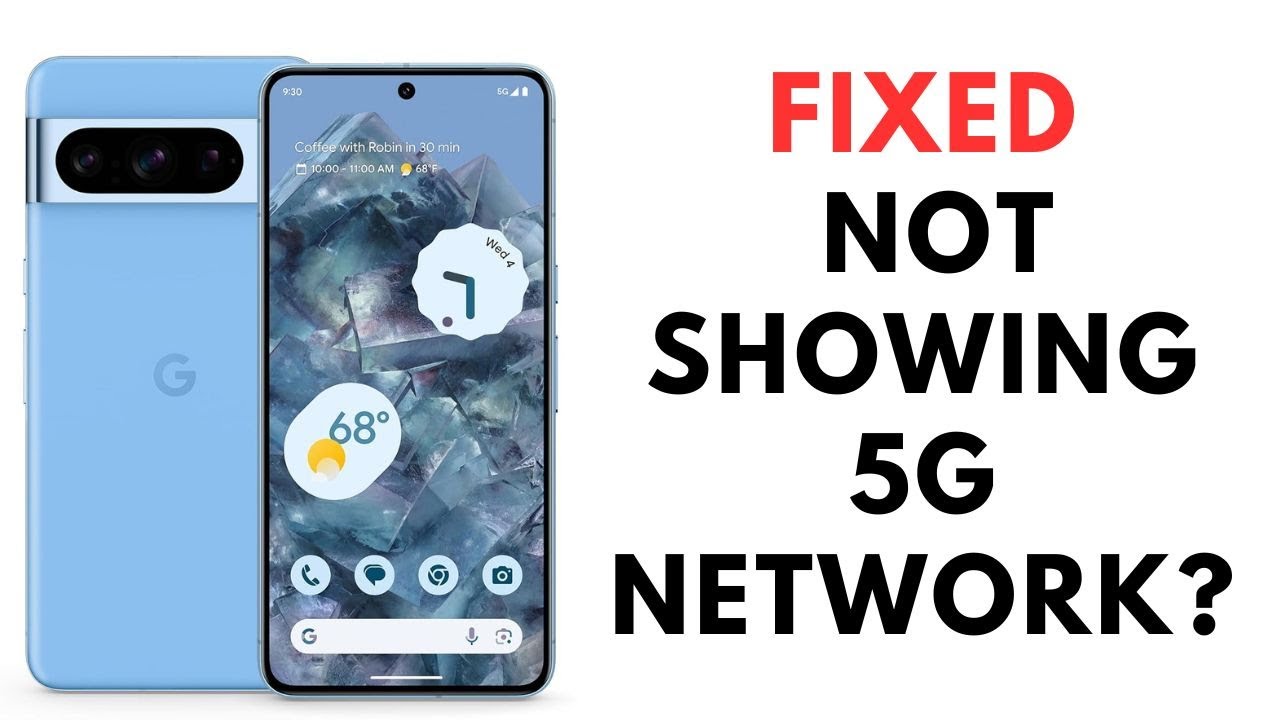 How to fix google pixel 8 and 8 pro not showing 5g network youtube