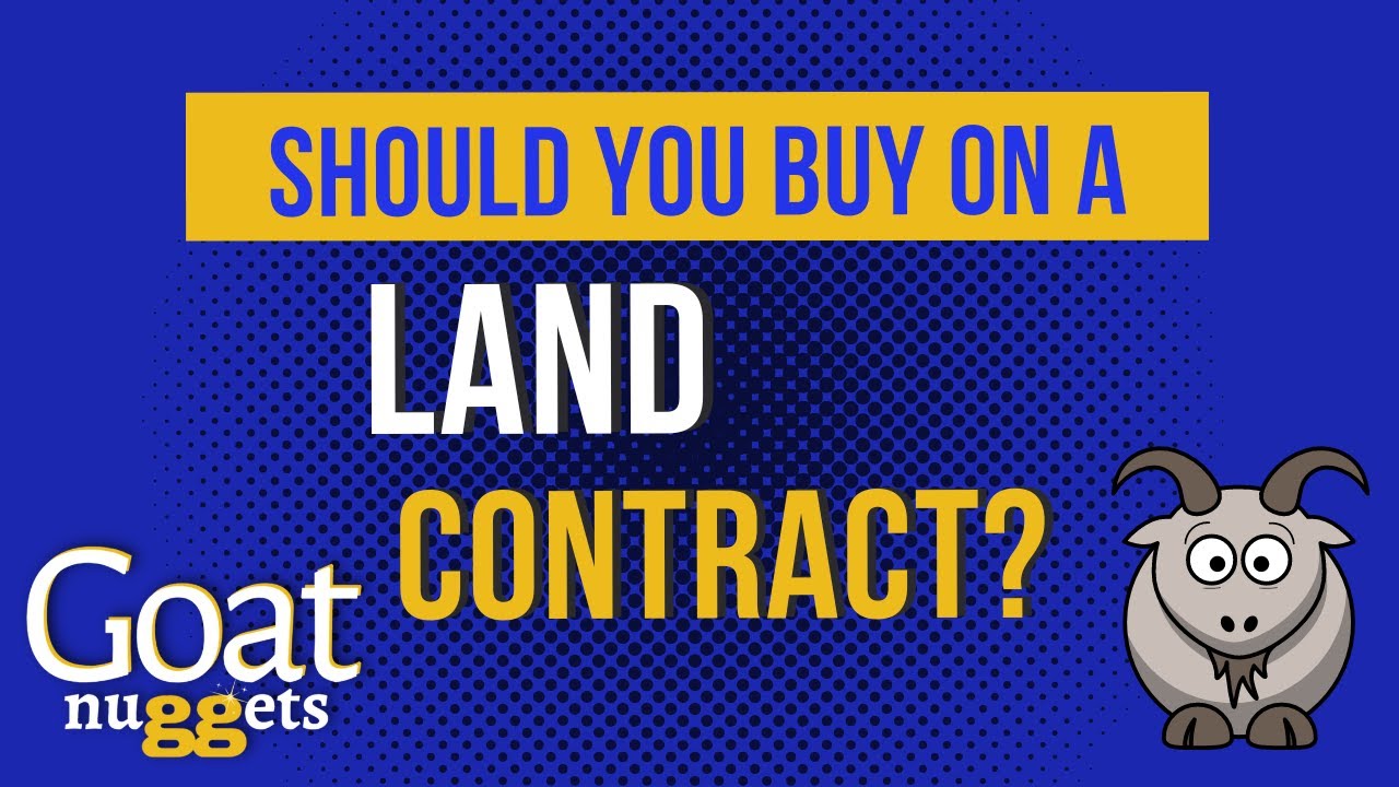 Should You Buy on a Land Contract? YouTube